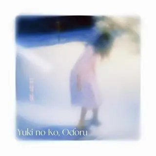 Yuki no Ko, Odoru